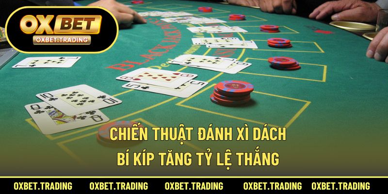chiến thuật đánh xì dách