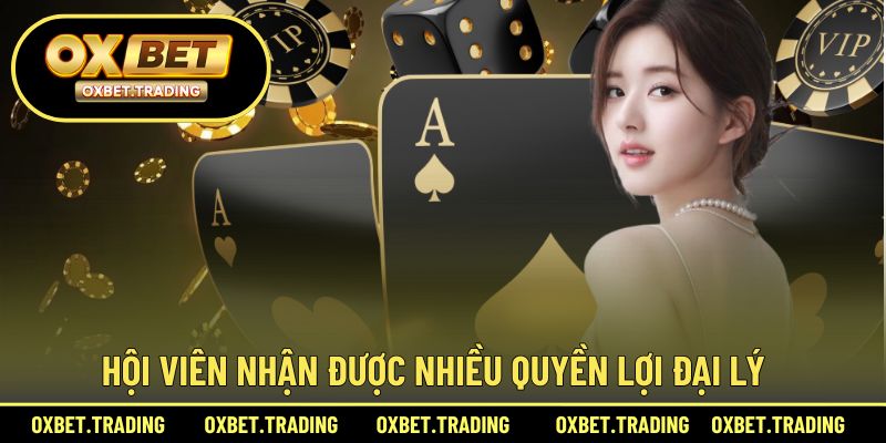 Hội viên nhận được nhiều quyền lợi khi trở thành đại lý