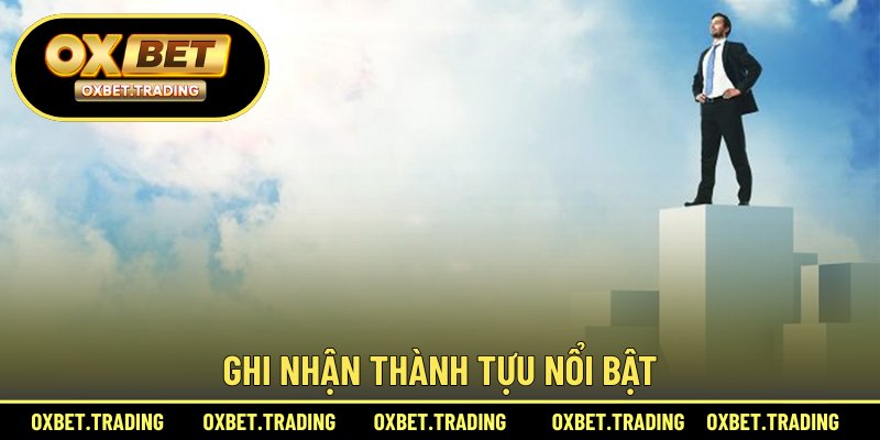 Ghi nhận thành tựu nổi bật