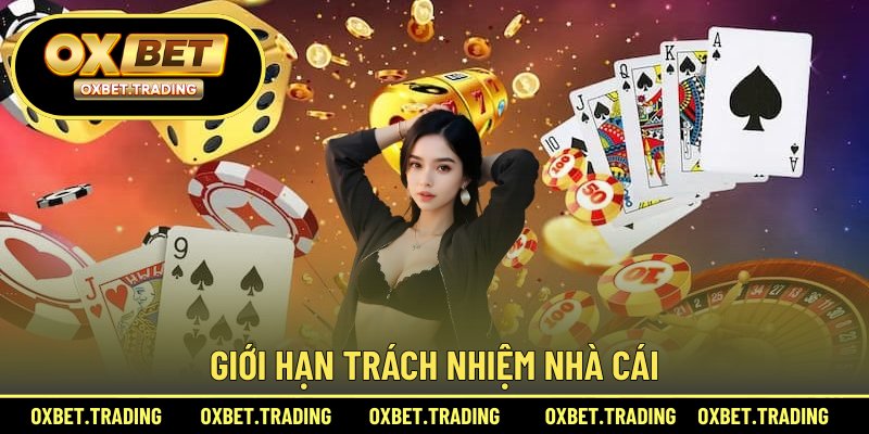 Giới hạn trách nhiệm nhà cái