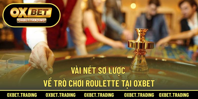 Giới thiệu khái quát về trò roulette tại nhà cái