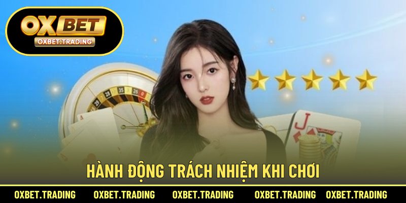 Hành động trách nhiệm khi chơi