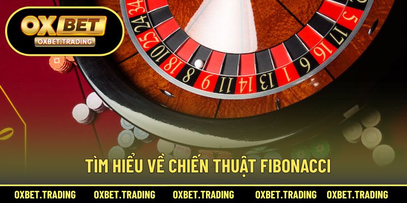 Khám phá nguồn gốc của chiến thuật Fibonacci trong roulette