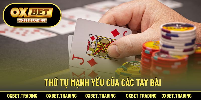 Thứ tự sức mạnh của các tay bài trong poker Texas Hold’em